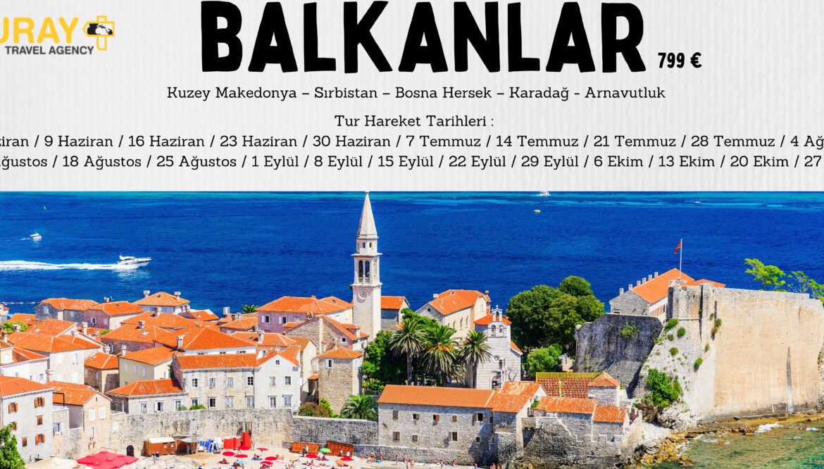 BÜYÜK BALKAN TURU